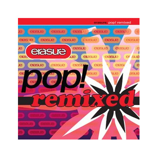 Erasure - Pop! Remixed CD