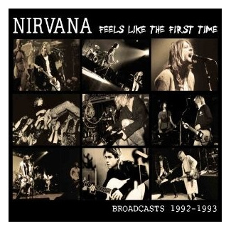 Nirvana - Feels Like The First Time - CD