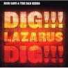 Cave Nick - Dig, Lazarus, Dig !!! - CD