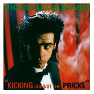 Cave Nick - Kicking Against The Pricks - CD