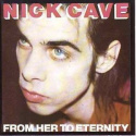 Caveb Nick - From Her To Eternity - CD