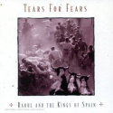 Tears For Fears - Raoul and the Kings of Spain - CD