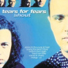 Tears For Fears - Shout - CD