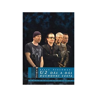 U2 - Dál a dál Duchovní cesta Knížka