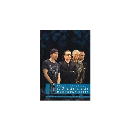 U2 - Dál a dál Duchovní cesta Knížka (Depeche Mode)