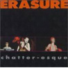 Erasure - Chatter-Esque (CD)