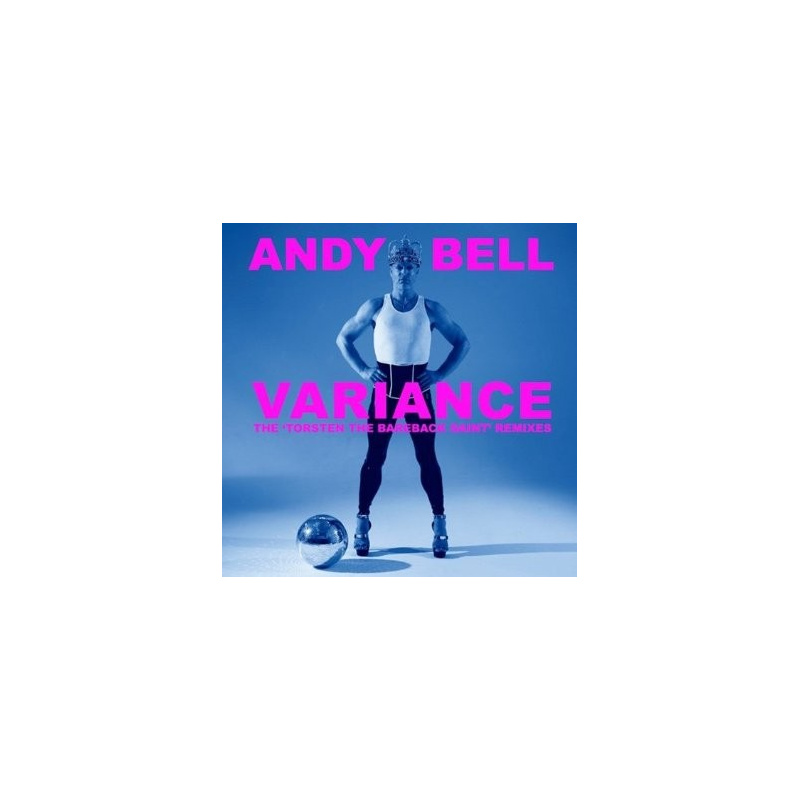 Andy Bell - Variance: The Torsten the Bareback Saint Remixes - CD