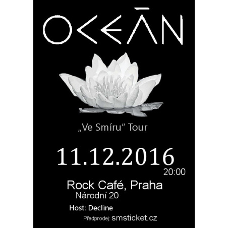 Oceán „Ve Smíru“ Tour - (Host : DECLINE) Vstupenka (Praha 11.12.2016) (Depeche Mode)