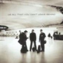 U2 - ALL THAT YOU CAN'T LEAVE CD