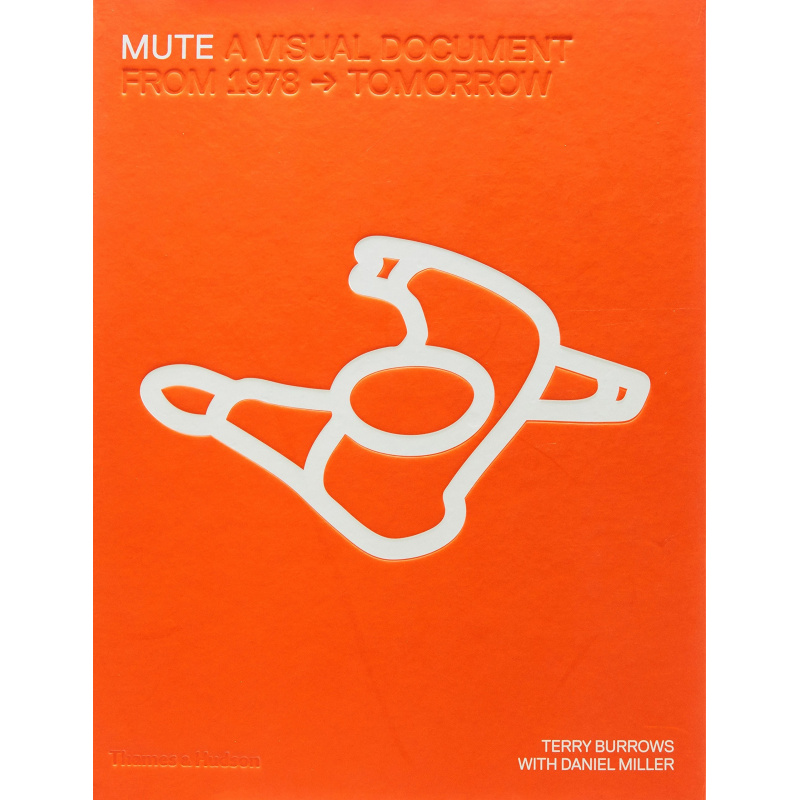 Daniel Miller - MUTE a Visual Document From 1978 - Tomorrow
