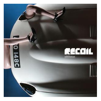 Recoil - subHuman - Limited Edition Gatefold Double Vinyl