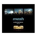 Mesh - On This Tour Forever - Live (CD)